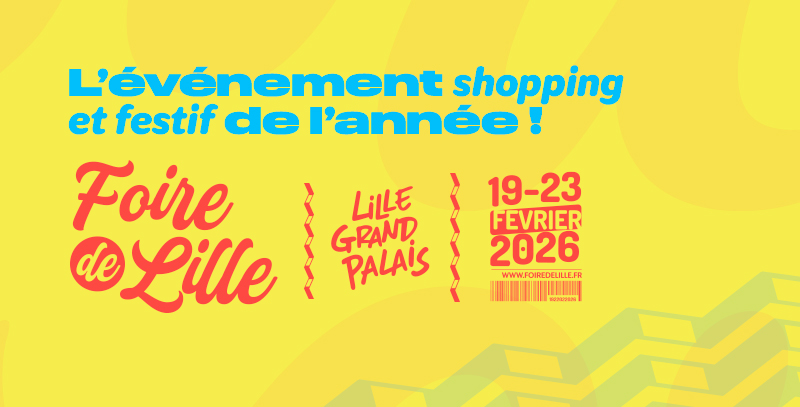 Le grand retour de la Foire Expo de Lille !